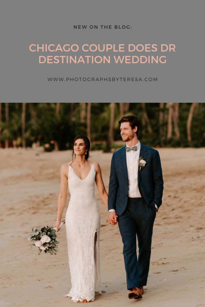 Chicago Couple Does DR Destination Wedding by Photographs by Teresa. This blog post includes wedding details, Dominican republic wedding, bridal fashion, groom fashion, bride and groom portraits. Book your wedding and browse the blog for more inspiration