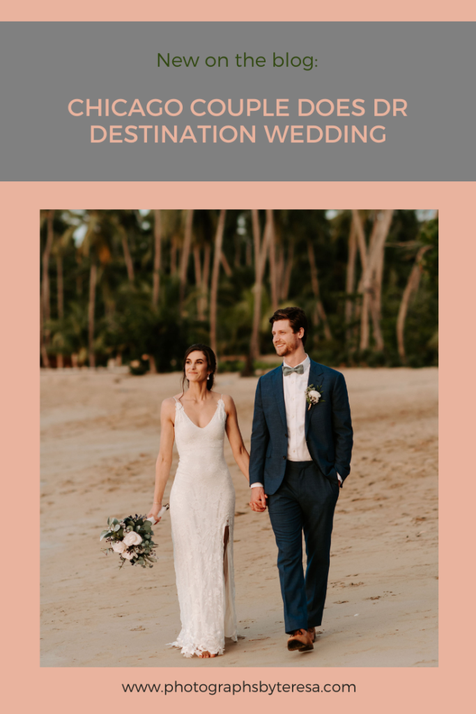 Chicago Couple Does DR Destination Wedding by Photographs by Teresa. This blog post includes wedding details, Dominican republic wedding, bridal fashion, groom fashion, bride and groom portraits. Book your wedding and browse the blog for more inspiration